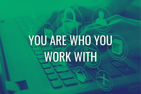 You are who you work with. Consent Management and data privacy