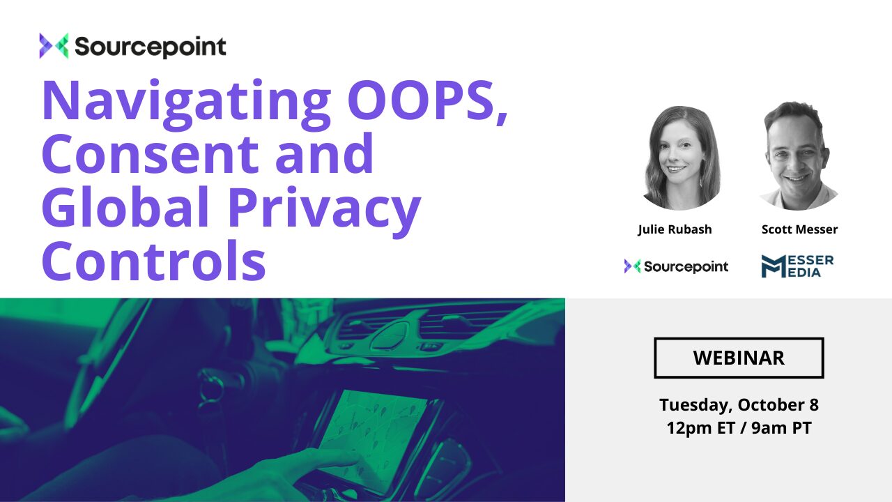 Navigating OOPS, Consent and Global Privacy Controls